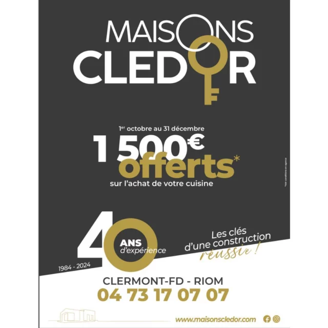 🎉 Maisons Clédor fête ses 40 ans ! (1984-2024) 🎉

Depuis 40 ans, Maisons Clédor vous accompagne dans votre construction.

🏠 Du 1er octobre au 31 décembre, profitez de 1 500 € de réduction sur l'achat de votre cuisine ! 

📞 Contactez-nous dès aujourd'hui : 📍 Agence Clermont-Ferrand & Riom 📞 04.73.17.07.07 🌐 [maisonscledor.com]

🎉 Merci pour votre confiance depuis 1984, et à bientôt pour de nouveaux projets !🎉

#MaisonsClédor #40Ans #ConstructionRéussie #Anniversaire #OffreSpéciale #Cuisines #ClermontFerrand #Riom #Bon